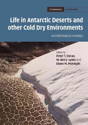 Life in Antarctic deserts and other cold dry environments : astrobiological analogs /