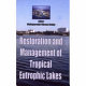 Restoration and management of tropical eutrophic lakes /