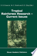 Tropical rainforest research--current issues : proceedings of the conference held in Bandar Seri Begawan, April 1993 /