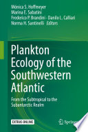 Plankton ecology of the Southwestern Atlantic : from the subtropical to the Subantarctic realm /