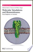 Molecular simulations and biomembranes : from biophysics to function /