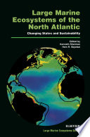 Large marine ecosystems of the North Atlantic : changing states and sustainability /