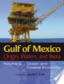 Gulf of Mexico origin, waters, and biota /