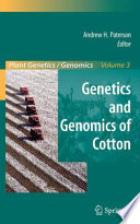 Genetics and genomics of cotton /