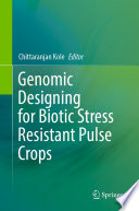 Genomic Designing for Biotic Stress Resistant Pulse Crops /