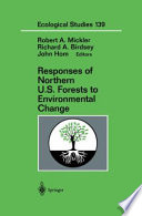 Responses of northern U.S. forests to environmental change /