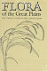 Flora of the Great Plains /