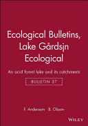 Lake Gardsjon : an acid forest lake and its catchment /