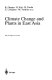 Climate change and plants in East Asia /