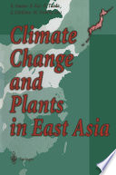 Climate change and plants in East Asia /