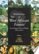 Biodiversity of West African forests : an ecological atlas of woody plant species /
