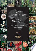 Forest climbing plants of West Africa : diversity, ecology and management /