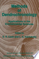 Methods of dendrochronology : applications in the environmental sciences /
