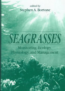 Seagrasses : monitoring, ecology, physiology, and management /