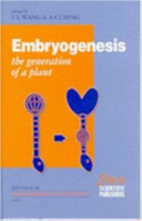 Embryogenesis : the generation of a plant /