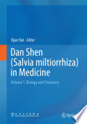 Dan Shen (Salvia miltiorrhiza) in medicine.