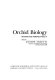 Orchid biology : reviews and perspectives /