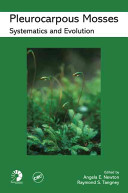 Pleurocarpous mosses : systematics and evolution /