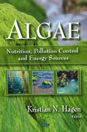 Algae : nutrition, pollution, control and energy sources /
