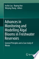 Advances in monitoring and modelling algal blooms in freshwater reservoirs : general principles and a case study of Macau /