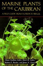 Marine plants of the Caribbean : a field guide from Florida to Brazil /
