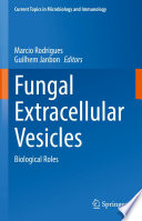 Fungal Extracellular Vesicles : Biological Roles  /