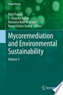 Mycoremediation and Environmental Sustainability : Volume 3 /