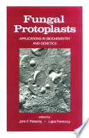 Fungal protoplasts : applications in biochemistry and genetics /