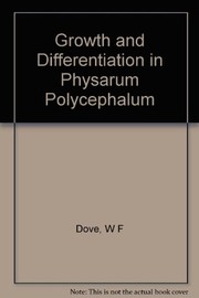 Growth and differentiation in Physarum polycephalum /