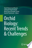 Orchid Biology: Recent Trends & Challenges  /