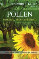 Pollen : structure, types, and effects /