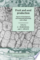 Fruit and seed production : aspects of development, environmental physiology, and ecology /
