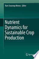 Nutrient Dynamics for Sustainable Crop Production /