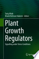 Plant Growth Regulators : Signalling under Stress Conditions /