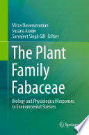 The Plant Family Fabaceae : Biology and Physiological Responses to Environmental Stresses /