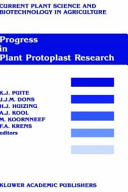 Progress in plant protoplast research : proceedings of the 7th International Protoplast Symposium, Wageningen, the Netherlands, December 6-11, 1987 /