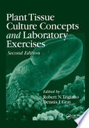 Plant tissue culture concepts and laboratory exercises /