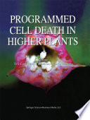 Programmed cell death in higher plants /