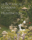 The botanical gardens at the Huntington /