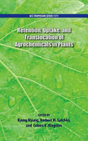 Retention, uptake, and translocation of agrochemicals in plants /