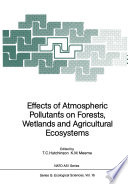Effects of atmospheric pollutants on forests, wetlands, and agricultural ecosystems /