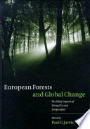 European forests and global change : the likely impacts of rising CO₂ and temperature /