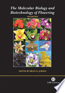 The molecular biology and biotechnology of flowering /