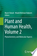 Plant and Human Health, Volume 2 : Phytochemistry and Molecular Aspects /
