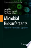 Microbial Biosurfactants : Preparation, Properties and Applications /