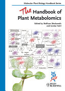 The handbook of plant metabolomics /