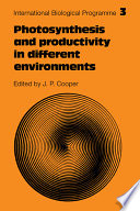 Photosynthesis and productivity in different environments /