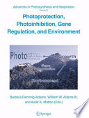 Photoprotection, photoinhibition, gene regulation, and environment /