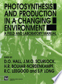 Photosynthesis and production in a changing environment : a field and laboratory manual /