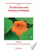 The structure and function of plastids /